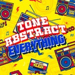 cover: Tone Abstract - Everything