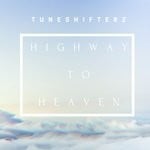 cover: Tuneshifterz - Highway To Heaven