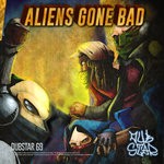 cover: Aliens Exterminate - Aliens Gone Bad