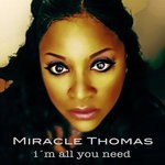 cover: Miracle Thomas - I'm All You Need (Rob Hardt Mix)