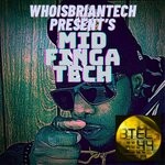 cover: Whoisbriantech - Mid Finga Tech