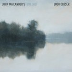 cover: John Mailander|John Mailander's Forecast - Look Closer