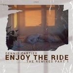 cover: Dennis Cartier - Enjoy The Ride (The Remixes Pt 1)