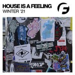 cover: Various - House Is A Feeling Winter '21