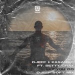 cover: Djeff|Kasango|Betty Gray - Let You Go (Djeff Soft Mix)