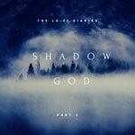 cover: Shadow God - The Lo-Fi Diaries, Part 1