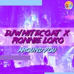 cover: Dj Whitecoat|Ronnie Loko - Around You