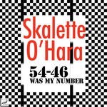 cover: Skalette O'hara - 54-46 (Was My Number)