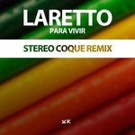 cover: Laretto - Para Vivir (Stereo Coque Remix)