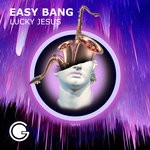 cover: Lucky Jesus - Easy Bang