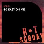 cover: Brodi - Go Easy On Me