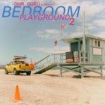 cover: Ohm Guru|Various - Bedroom Playground Vol 2