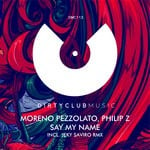 cover: Moreno Pezzolato|Philip Z - Say My Name