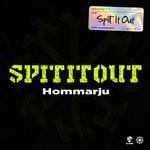 cover: Hommarju - Spit It Out (Original Mix)