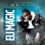 cover: Eli Magic - Da' Man (Explicit)