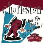 cover: Charleston - Yes Sir, That's My Baby - Dance On Charleston