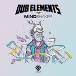 cover: Dub Elements - Mindshaker EP