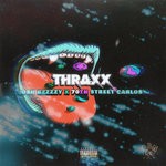 cover: 70th Street Carlos|O3n Bzzzzy - Thraxx (Explicit)