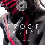 cover: Daniel Meneses - Proof Of Tribal