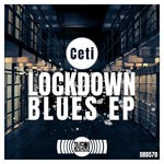 cover: Ceti - Lockdown Blues EP