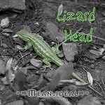 cover: Mean Ideal - Lizard Head