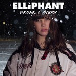 cover: Elliphant - Drunk & Angry