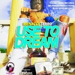 cover: Menacce - Use To Dream