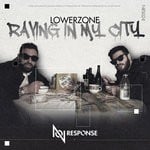 cover: Lowerzone - Raving In My City