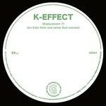 cover: K-effect - Displacement 77