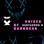 cover: Centaurus B - Voices Of Darkness (Original Mix)