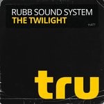 cover: Rubb Sound System - The Twilight (Original Mix)