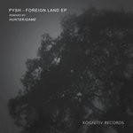 cover: Pysh - Foreign Land