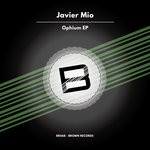 cover: Javier Mio - Ophium EP