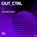 cover: Out_ctrl - You Don't Know