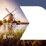 cover: Michel Westerhoff|Rene Ablaze - Made In Holland (Miroslav Vrlik & Dave Steward Remix)