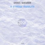 cover: Ernes Guevara - A Strange Monolith