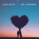 cover: Gale Scott - Mr. Loverman