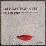 cover: Dj Hightech|Izt - Fearless (RaySoo DXB Mix)