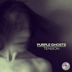 cover: Tension - Purple Ghosts EP