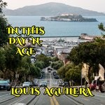 cover: Louis Aguilera - In This Day -N- Age (Single)