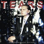 cover: Tears - Binging, Bragging, Bitching