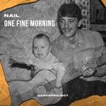 cover: Dj Nail - One Fine Morning