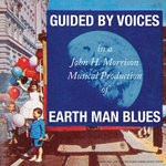 cover: Guided By Voices - Earth Man Blues