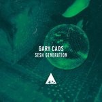 cover: Gary Caos - Sesh Generation (Original Mix)