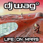 cover: Dj Wag - Life On Mars 2021 (Remastered)