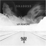 cover: Alex Reid - Shadows (VIP Rework)