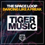 cover: The Space Loop - Dancing Like A Freak