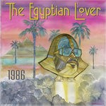 cover: The Egyptian Lover - 1986