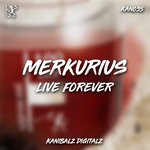 cover: Merkurius - Live Forever