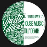 cover: Dj Windows 7 - House Music Till'Death